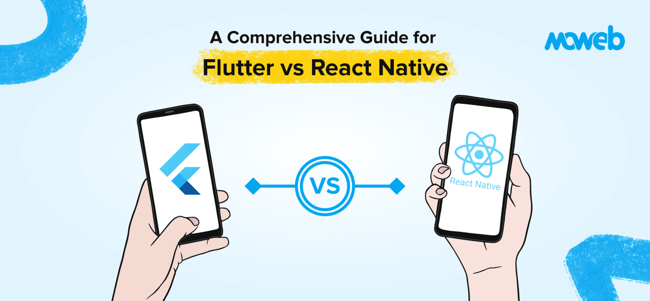 Flutter vs React Native: A Full Comparison
